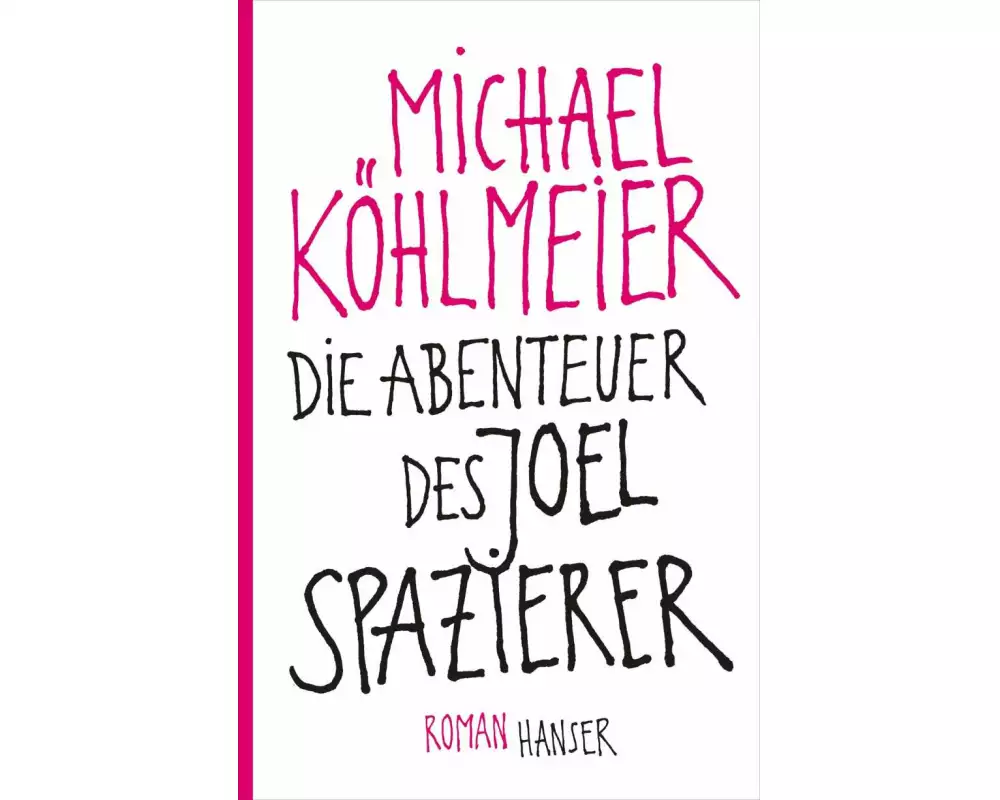 Die Abenteuer des Joel Spazierer