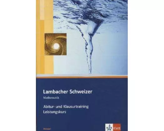Lambacher Schweizer. Abitur- und Klausurtraining Leistungskurs . Hessen