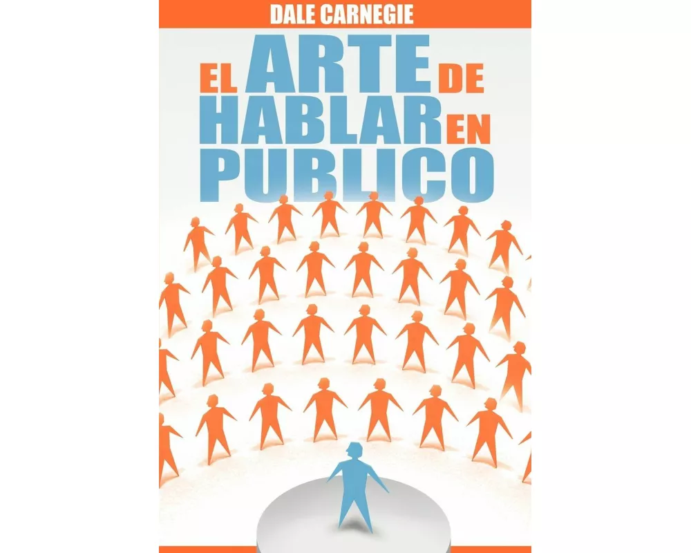 El Arte de Hablar En Publico