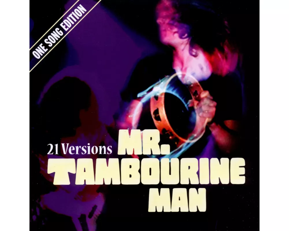 Mr.Tambourine Man.One Song Edition