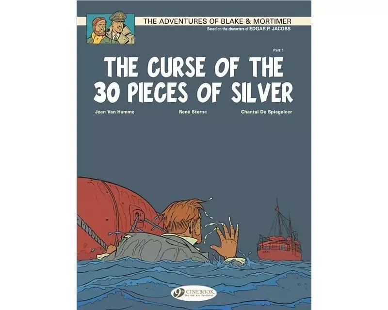 Blake & Mortimer 13 - The Curse of the 30 Pieces of Silver Pt 1