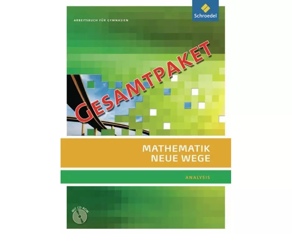 Mathematik Neue Wege SII - Ausgabe 2011 für Berlin, Rheinland-Pfalz, Saarland und Schleswig-Holstein