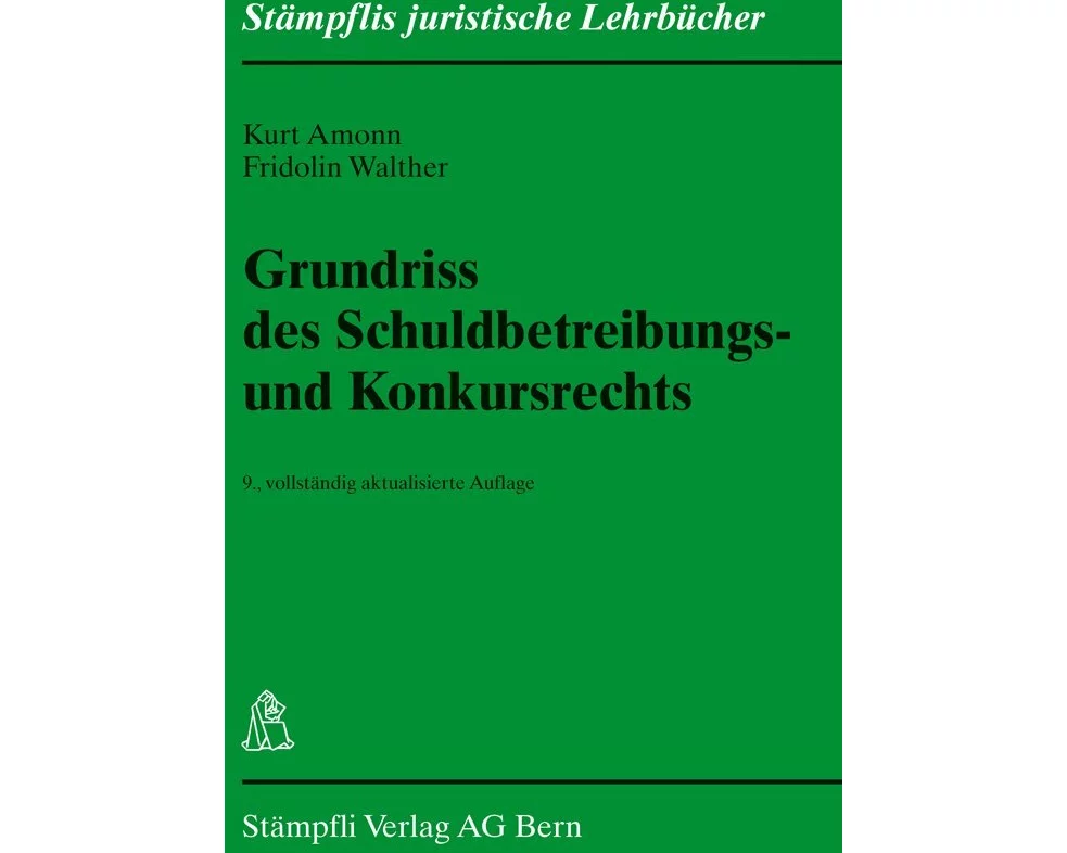 Grundriss des Schuldbetreibungs- und Konkursrechts