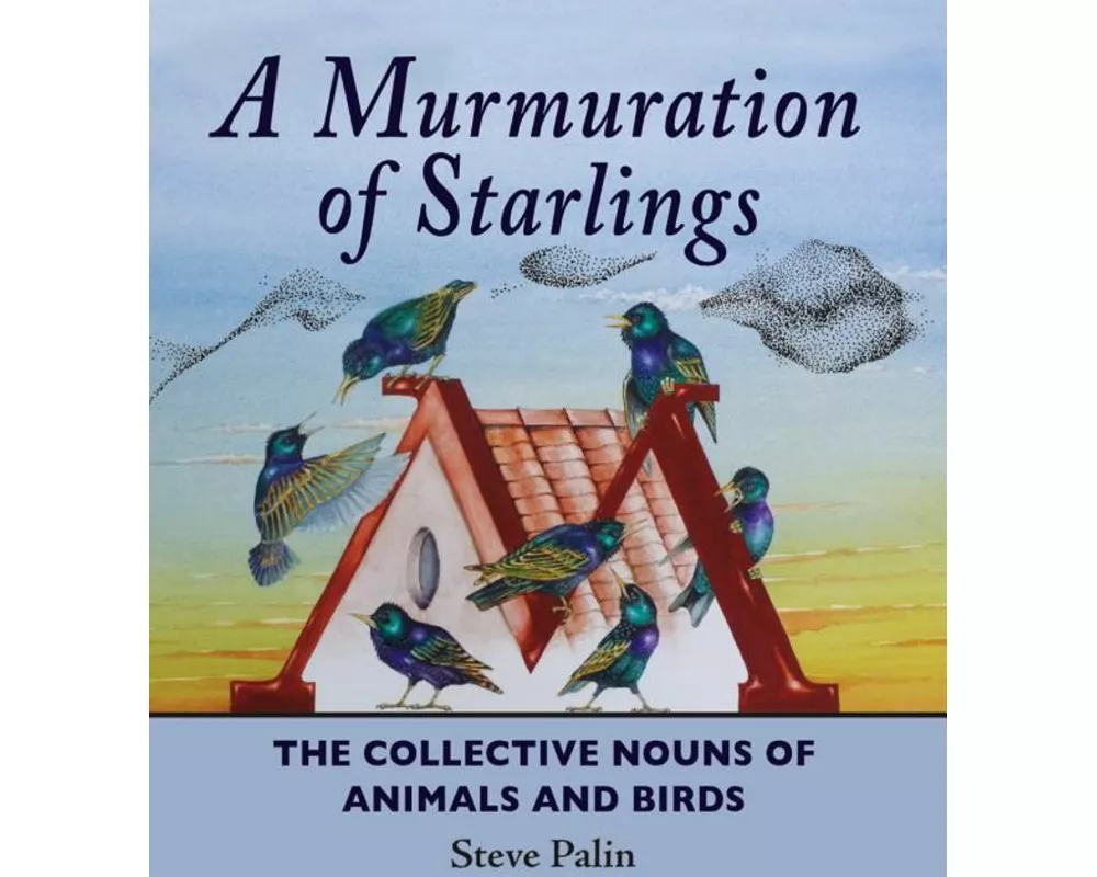 A Murmuration of Starlings