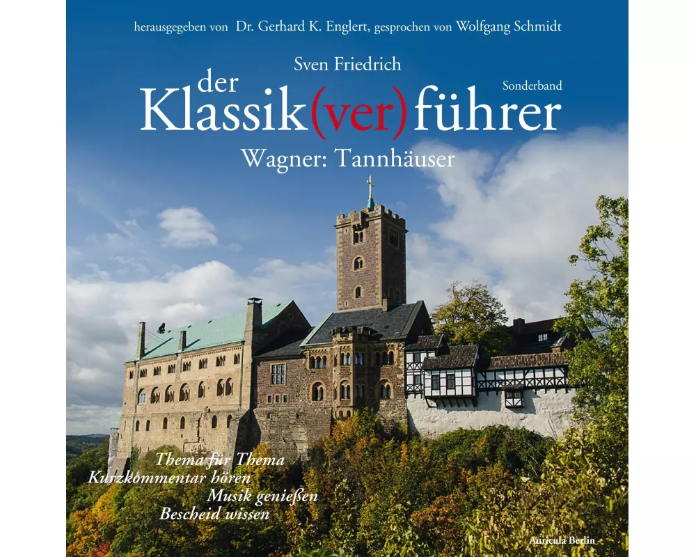 Der Klassik(ver)führer, Sonderband Wagner: Tannhäuser