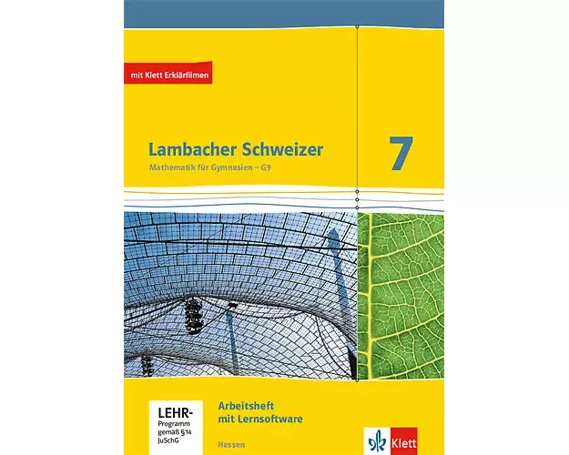 Lambacher Schweizer. 7. Schuljahr G9. Arbeitsheft mit Lösungsheft und Lernsoftware. Neubearbeitung. Hessen