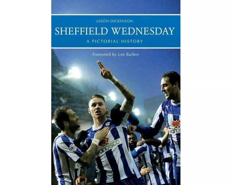 Sheffield Wednesday a Pictorial History