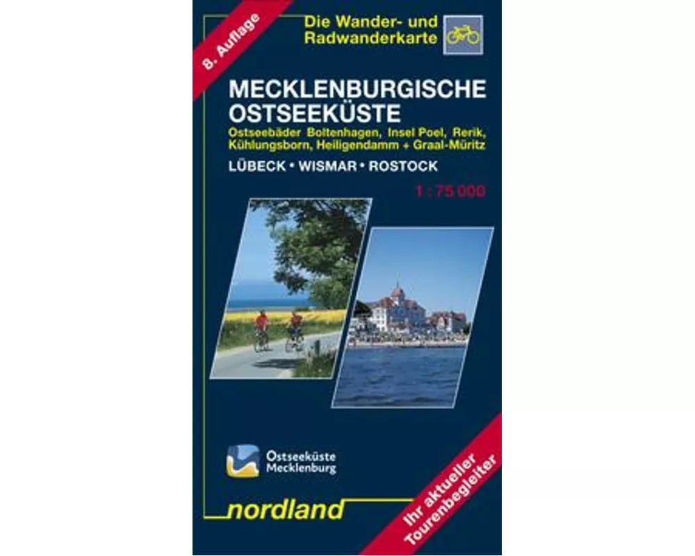 Mecklenburgische Ostseeküste Lübeck - Wismar - Rostock 1 : 75 000. Wander- und Radwanderkarte