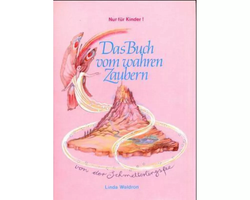 Das Buch vom wahren Zaubern