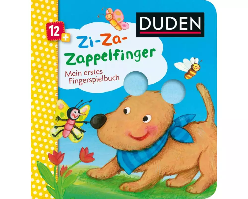 Duden 12+: Zi-Za-Zappelfinger Mein erstes Fingerspielbuch