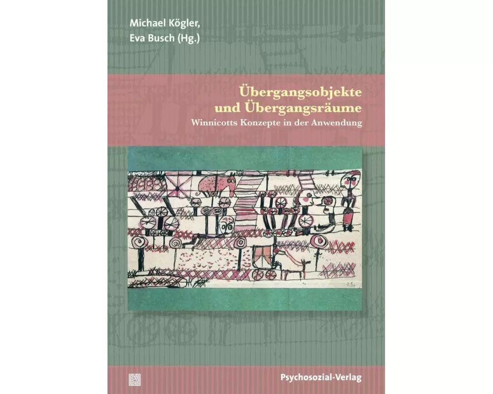 Übergangsobjekte und Übergangsräume