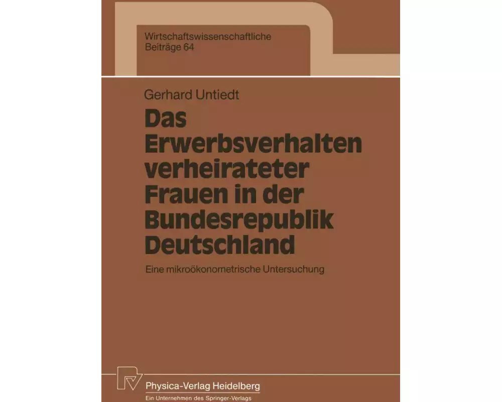Das Erwerbsverhalten verheirateter Frauen in der Bundesrepublik Deutschland