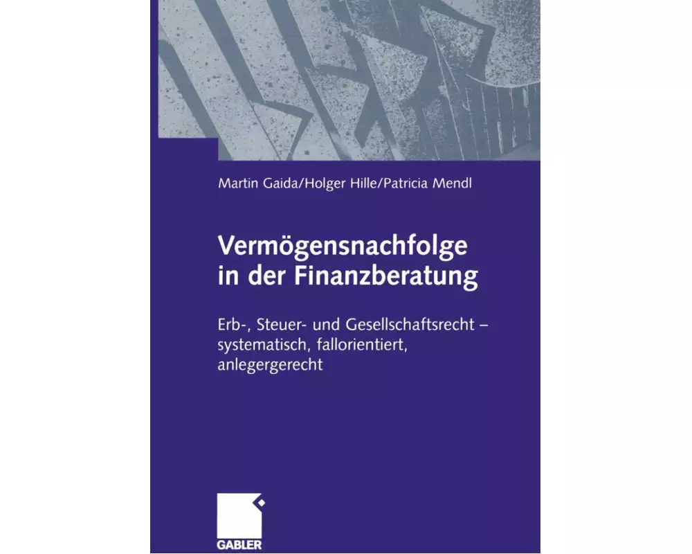 Vermögensnachfolge in der Finanzberatung