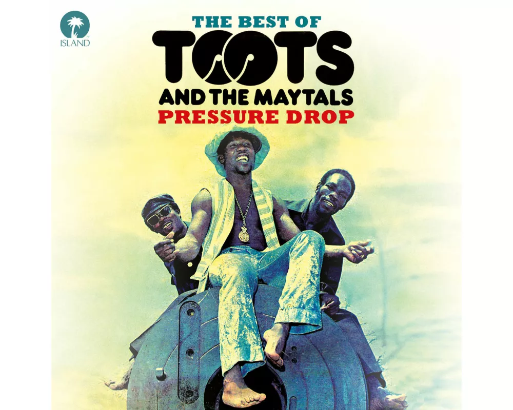 Pressure Drop: The Best of Toots & The Maytals