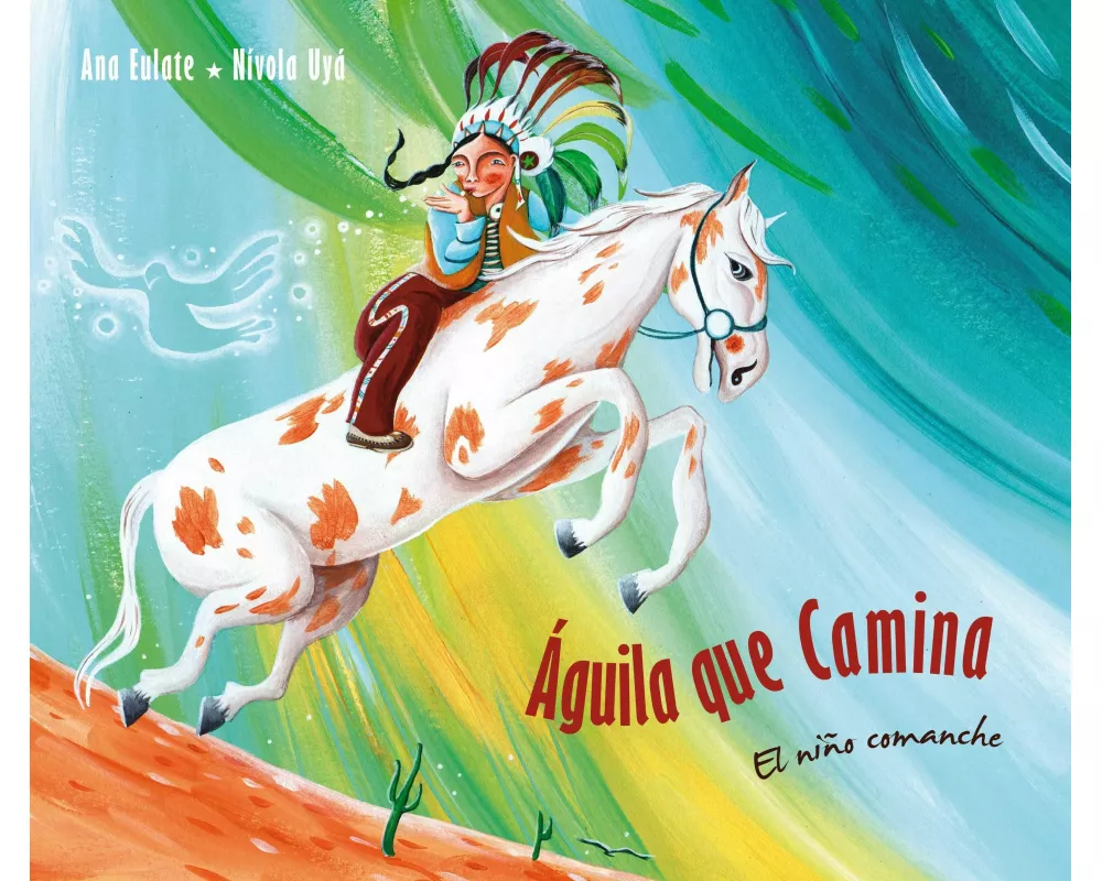 Águila Que Camina - El Niño Comanche (Walking Eagle - The Little Comanche Boy)