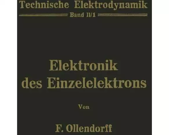 Innere Elektronik Erster Teil Elektronik des Einzelelektrons