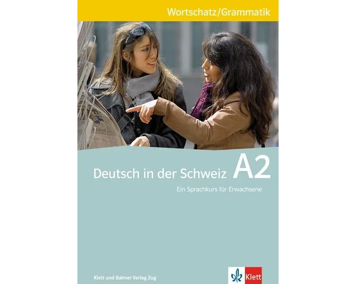Deutsch in der Schweiz / Deutsch in der Schweiz A2