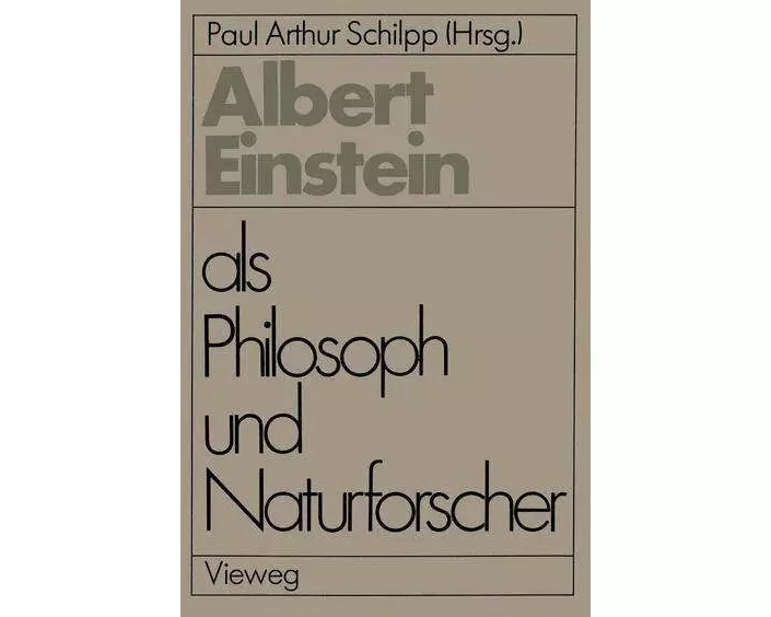 Albert Einstein als Philosoph und Naturforscher