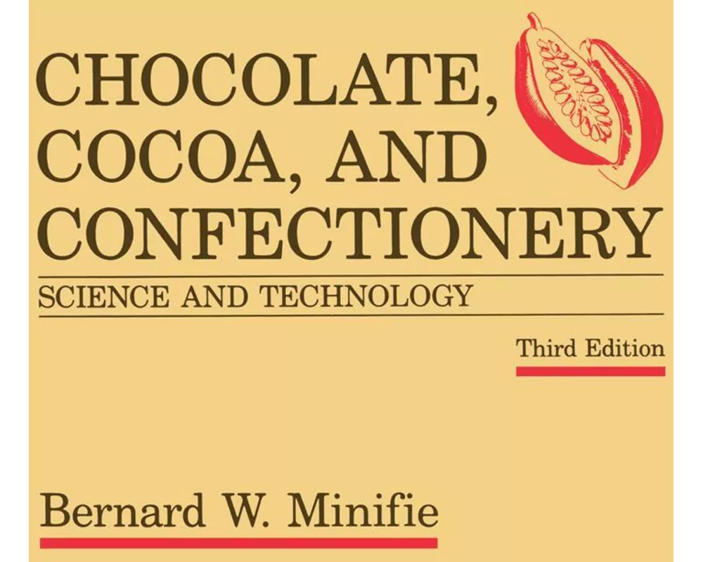 Chocolate, Cocoa and Confectionery: Science and Technology