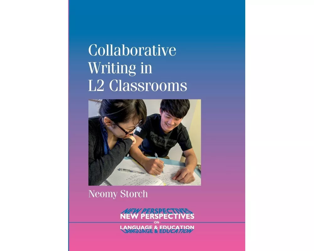 Collaborative Writing in L2 Classrooms