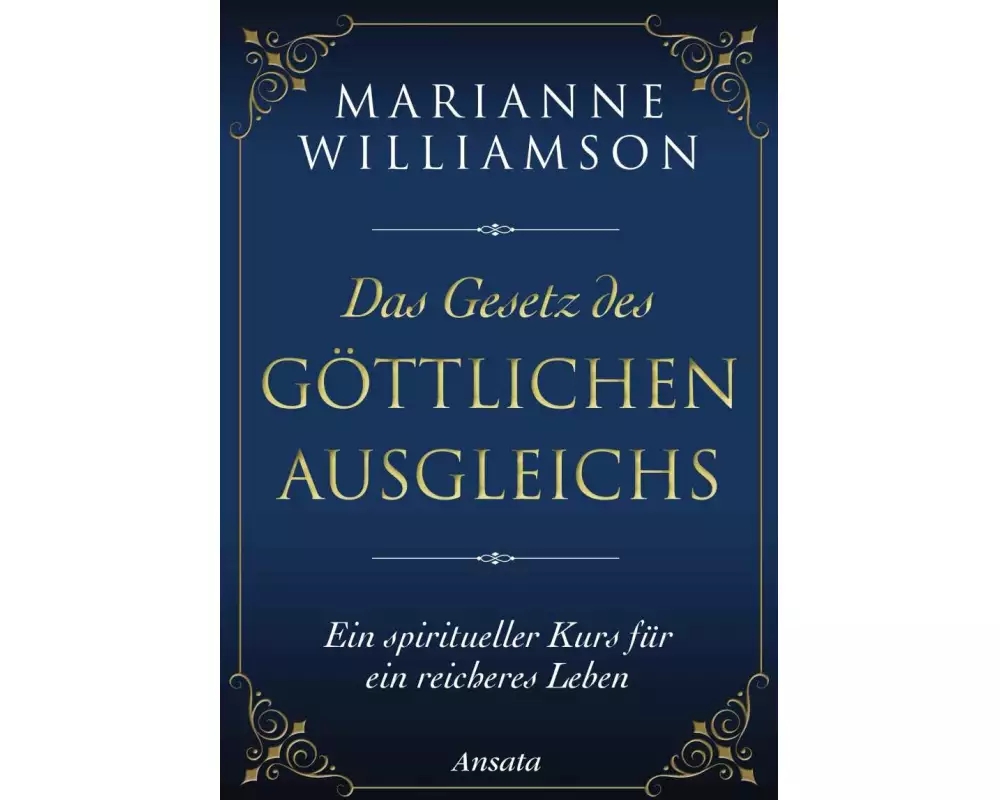 Das Gesetz des göttlichen Ausgleichs