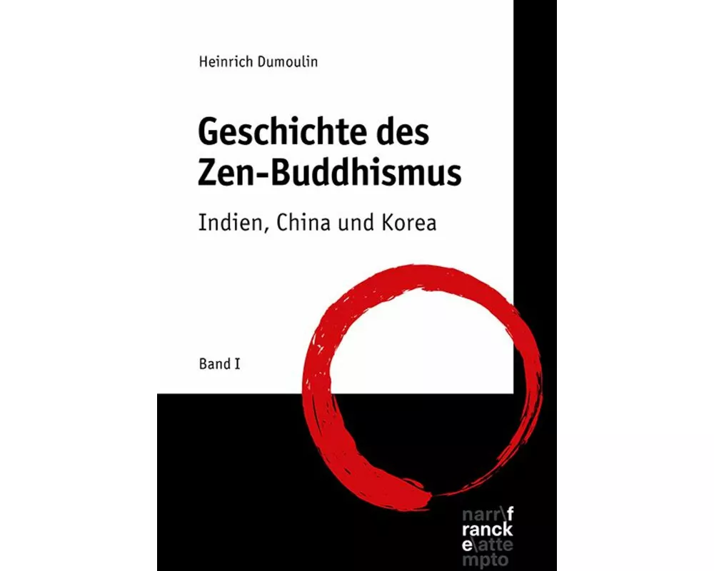 Geschichte des Zen-Buddhismus Band 1