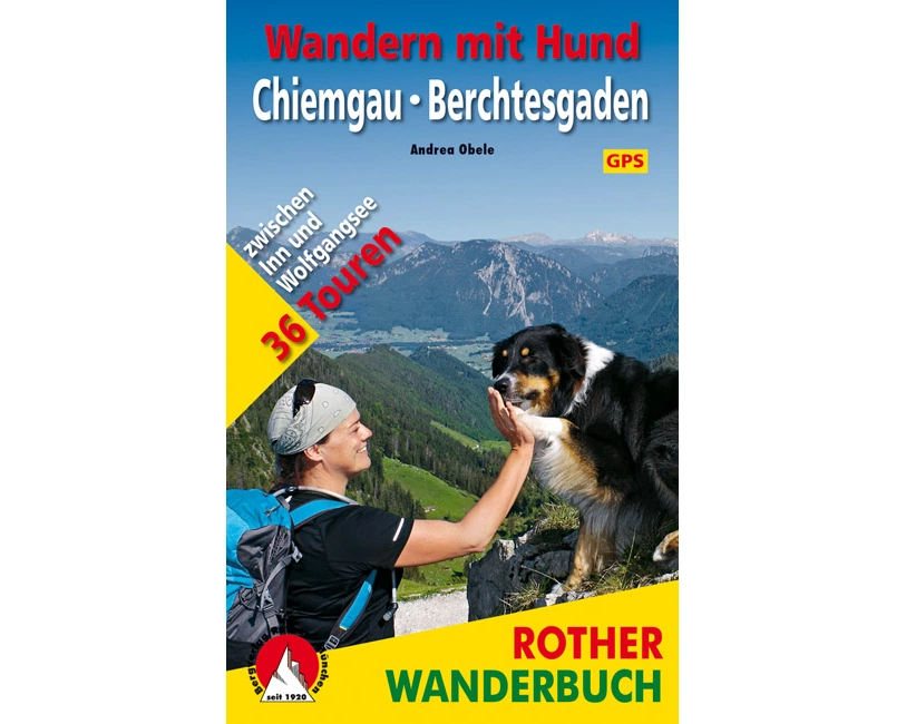 Wandern mit Hund Chiemgau - Berchtesgaden
