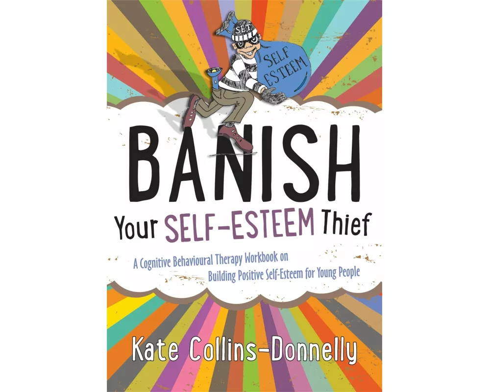 Banish Your Self-Esteem Thief