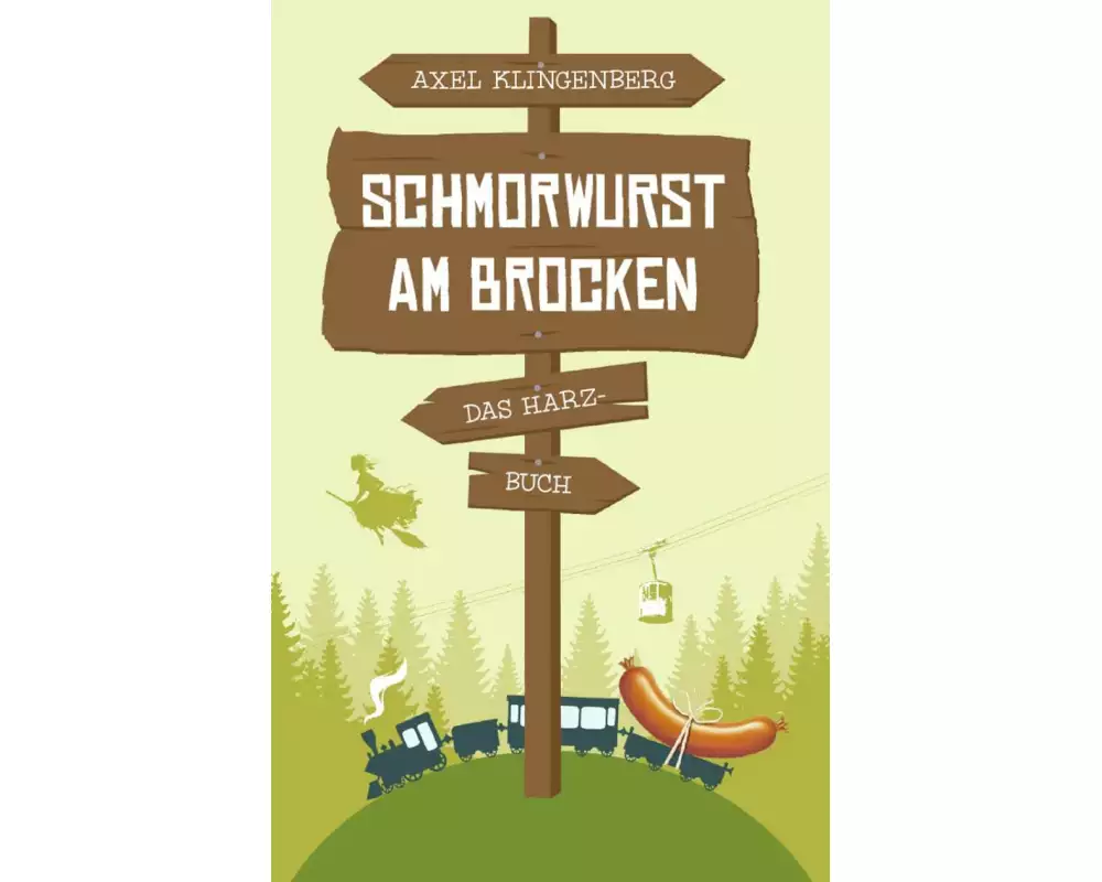 Schmorwurst am Brocken