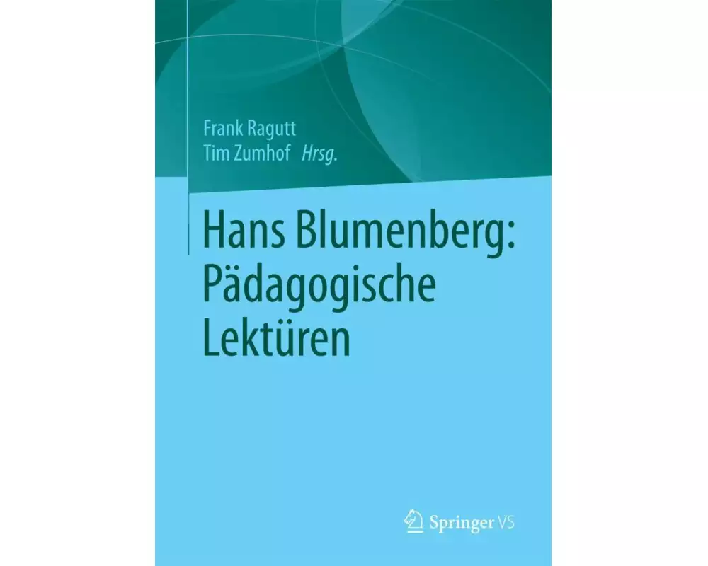Hans Blumenberg: Pädagogische Lektüren