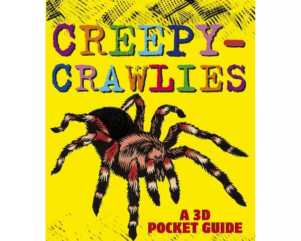 Creepy-Crawlies: A 3D Pocket Guide