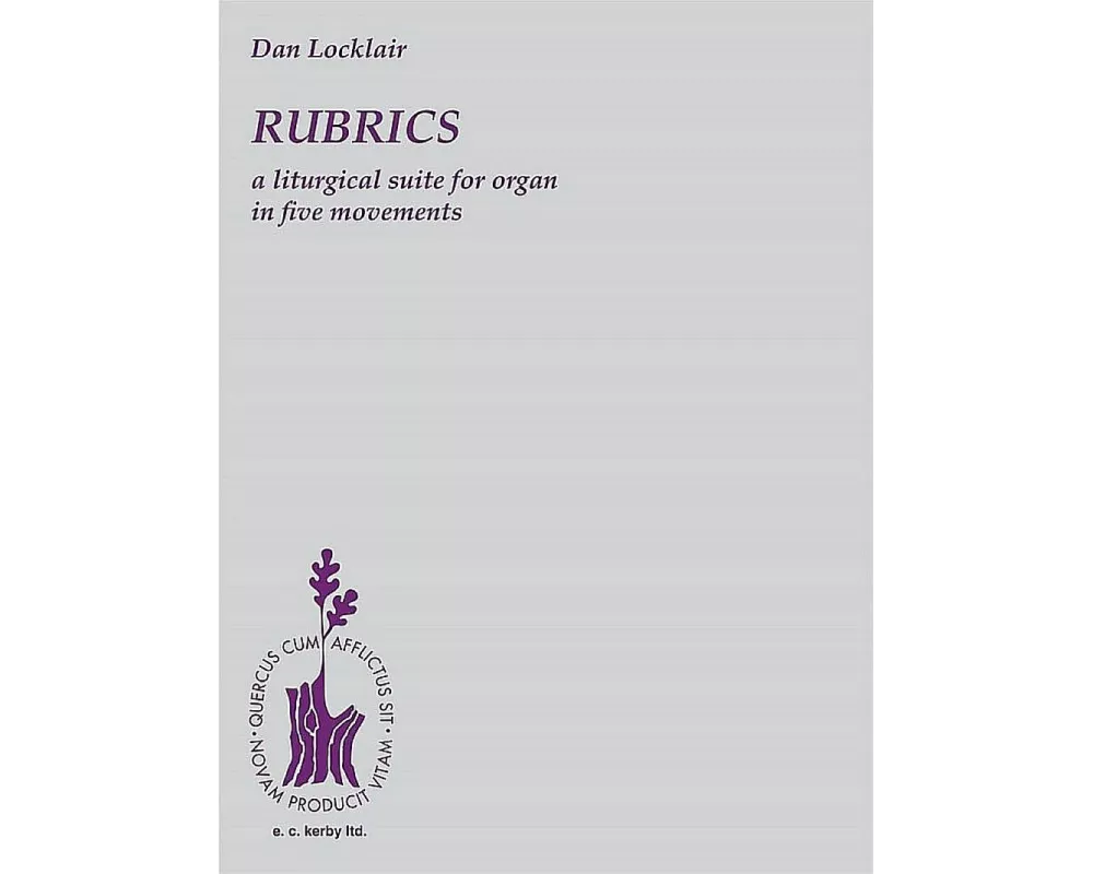 Rubrics: A Liturgical Suite for Organ