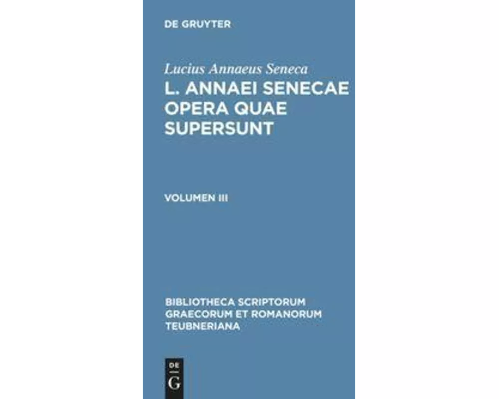L. Annaei Senecae opera quae supersunt