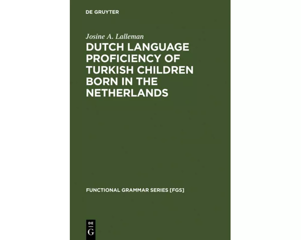 Dutch Language Proficiency of Turkish Children Born in the Netherlands
