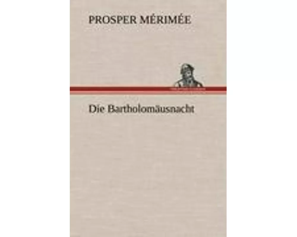 Die Bartholomäusnacht