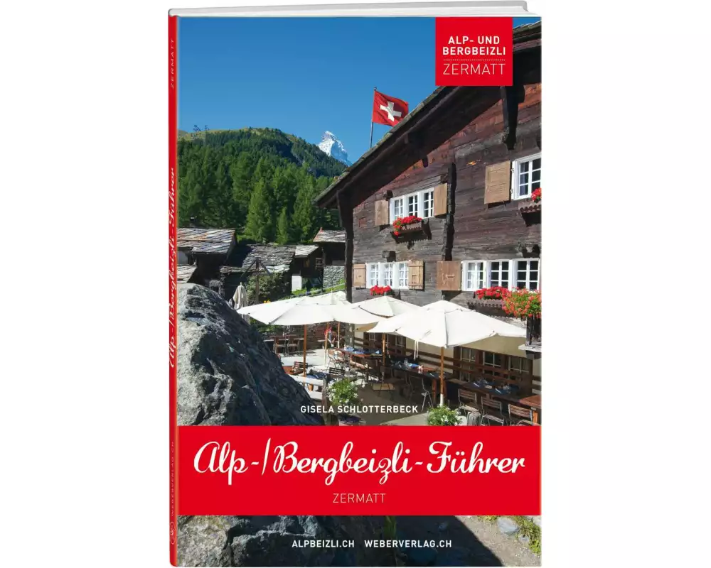 Alp- und Bergbeizli-Führer Zermatt