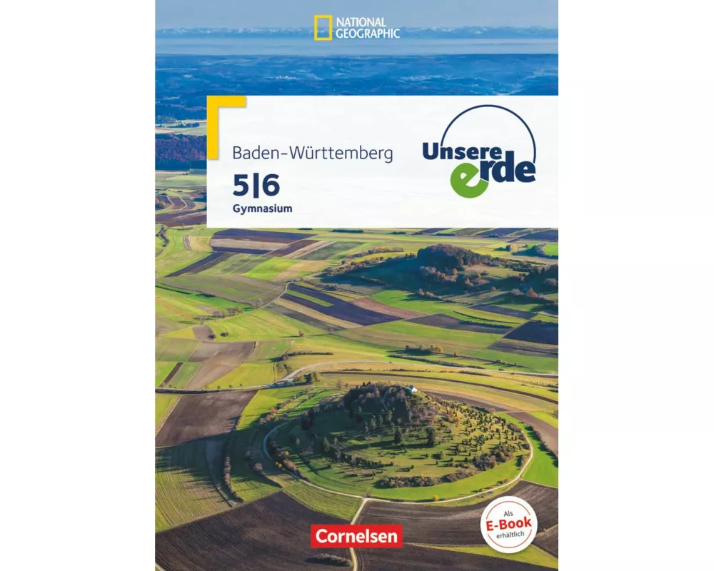 Unsere Erde - Gymnasium Baden-Württemberg - Ausgabe ab 2016 - 5./6. Schuljahr