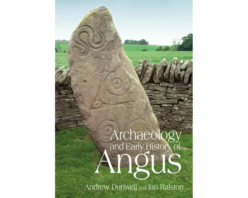 Archaeology and Early History of Angus