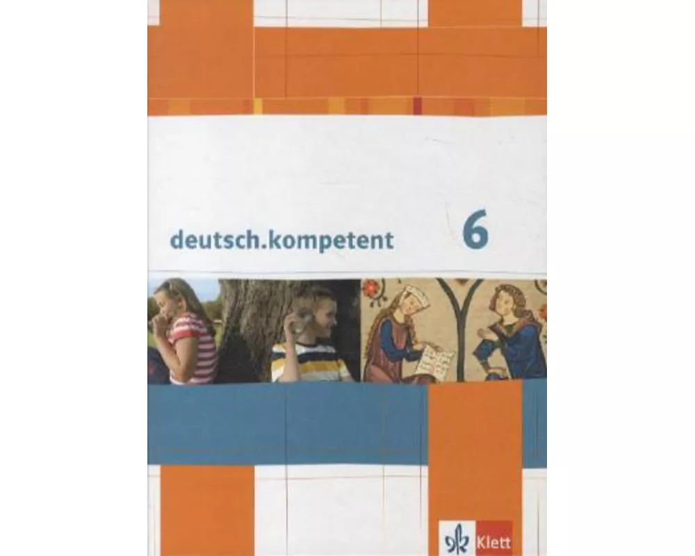 deutsch.kompetent. Schülerbuch mit Onlineangebot 6. Klasse