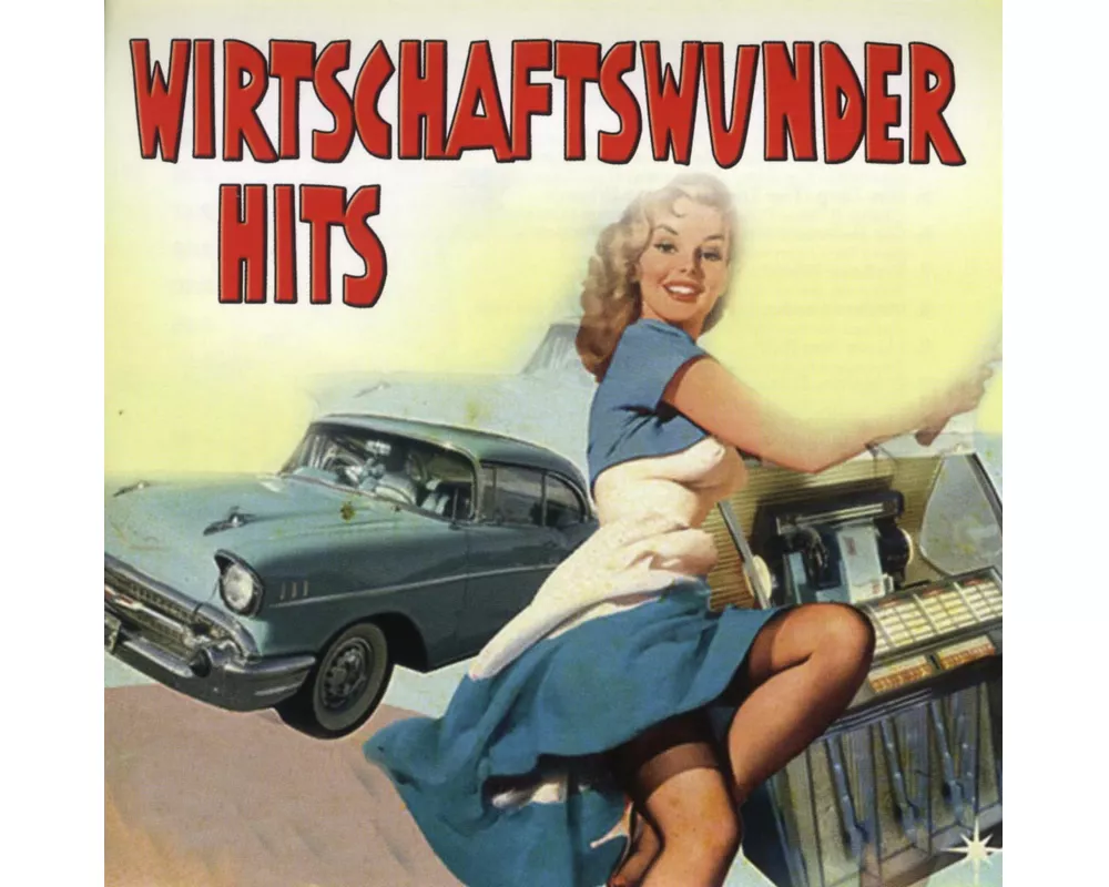 Wirtschaftswunder Hits