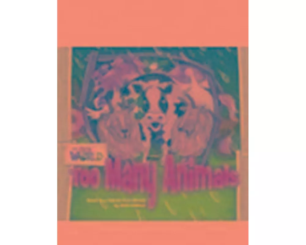 Our World Readers: Too Many Animals Big Book