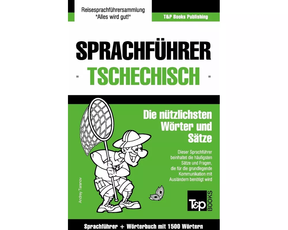 Sprachführer Deutsch-Tschechisch Und Kompaktwörterbuch Mit 1500 Wörtern