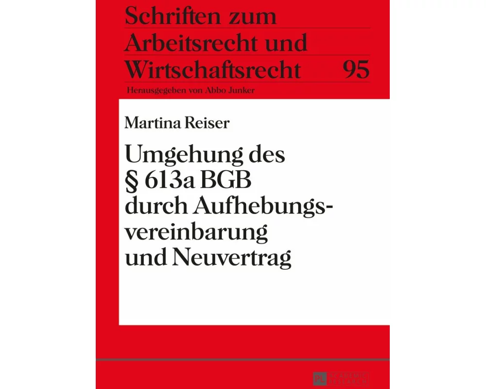 Umgehung des § 613a BGB durch Aufhebungsvereinbarung und Neuvertrag