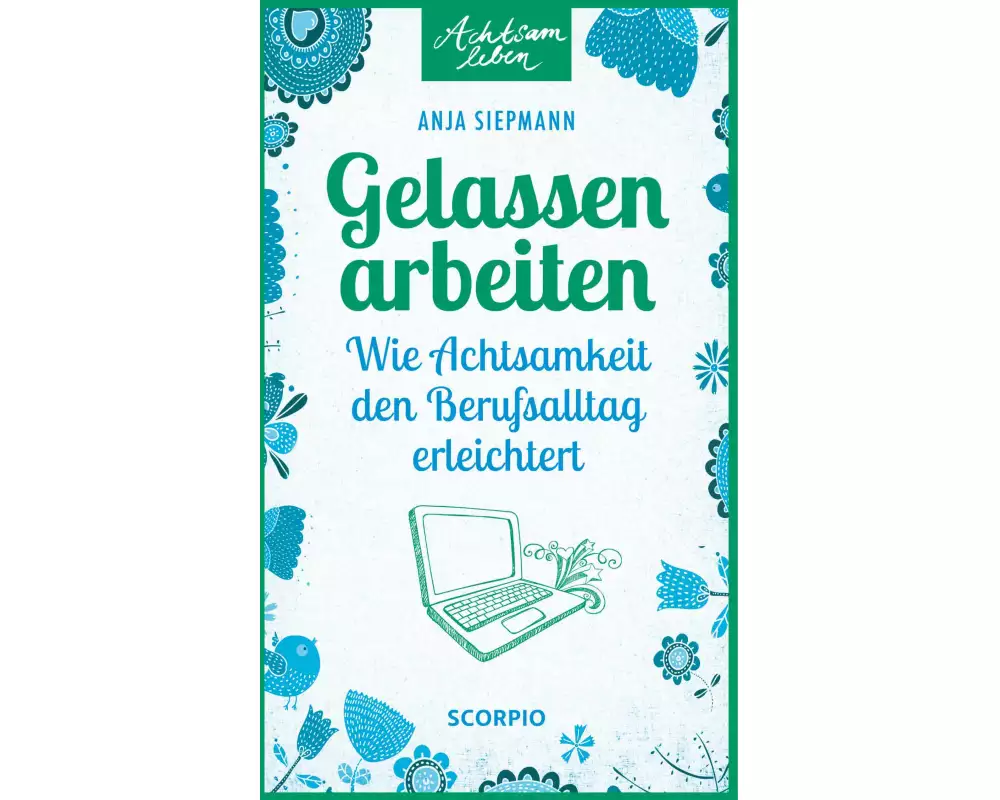 Gelassen arbeiten