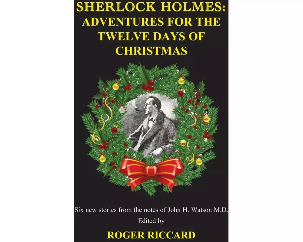 Sherlock Holmes: Adventures for the Twelve Days of Christmas.Sherlock Holmes 12 Days of Christmas