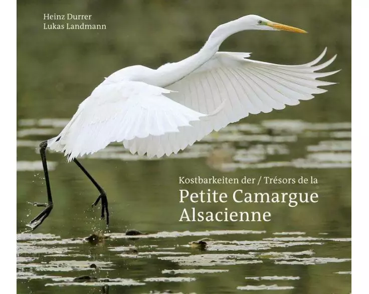 Kostbarkeiten der / Trésors de la Petite Camargue Alsacienne