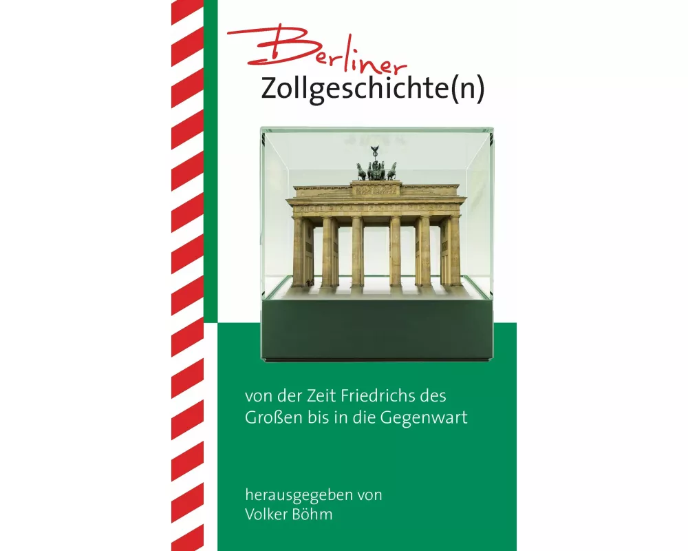Berliner Zollgeschichte(n)