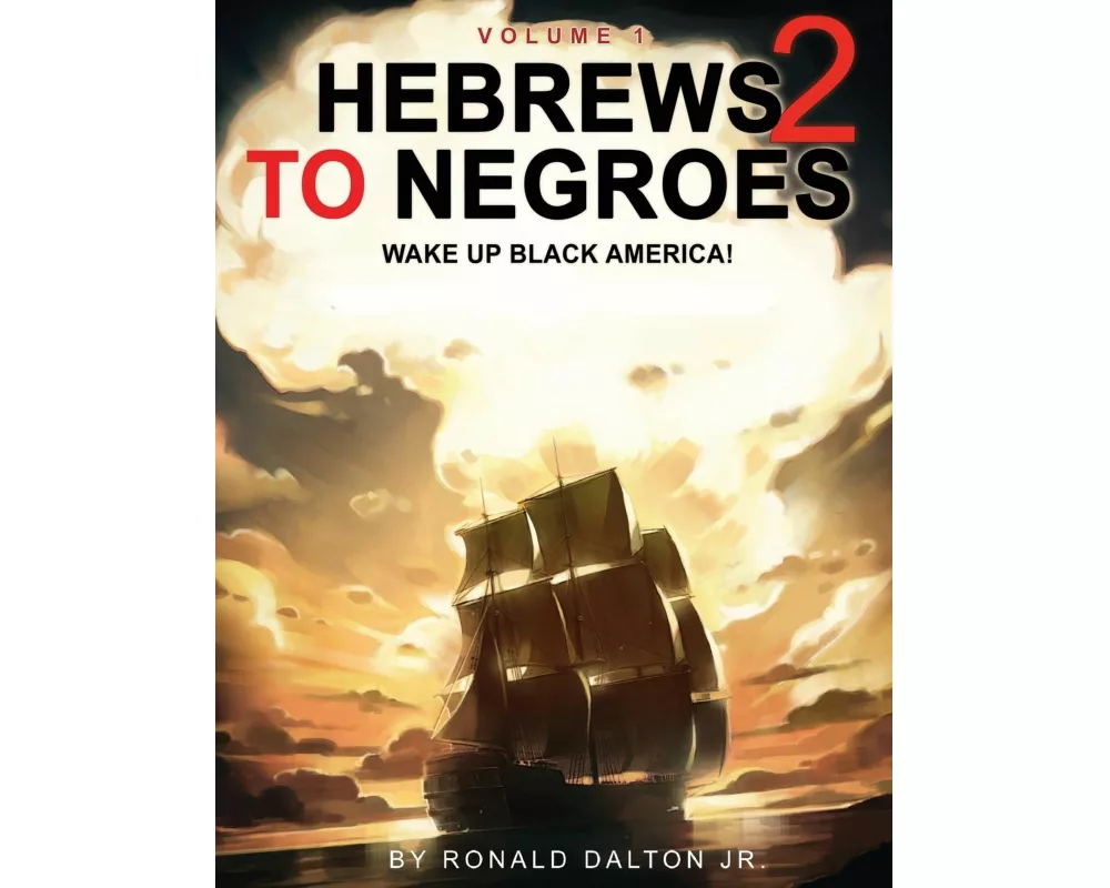 Hebrews to Negroes 2