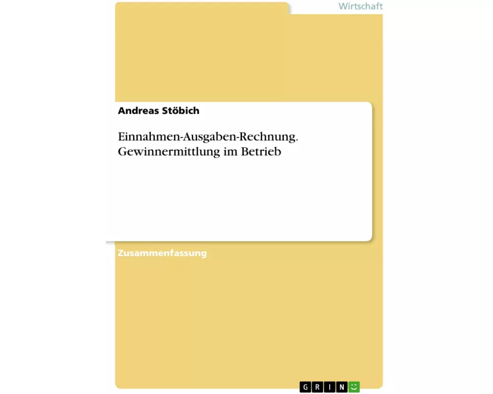 Einnahmen-Ausgaben-Rechnung. Gewinnermittlung im Betrieb