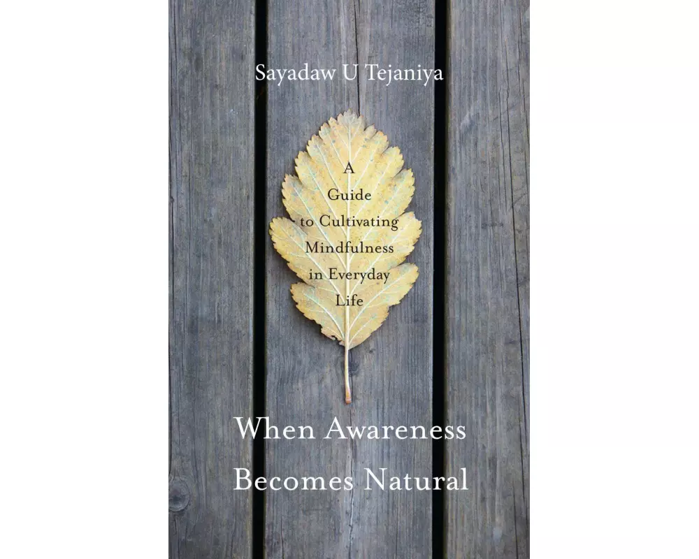 When Awareness Becomes Natural